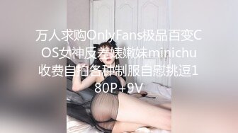 抖音风露脸反差婊  裸舞卡点自慰反差合集【1000 v】 (1111)