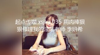 私处保健SPA男技师偷拍女客户特殊服务，20来岁小姐姐