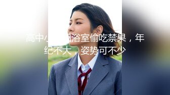 无敌甜美纯情萝莉【像吴宣仪一样的甜妹】吃鸡自慰扣逼，一下海就来如此大尺度！才19岁的美眉 (1)