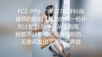 新人下海颜值美少女！独自酒店6小时自慰！情趣换装诱惑，浴室地上，马桶上按摩器震穴，极度风骚