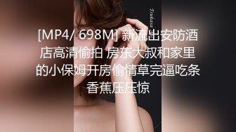 【足控绿帽狂喜】95后绿帽情侣美腿女王「汐梦瑶」付费资源 《爆桩情趣小母狗浓密灌精入口》绝顶精液口爆