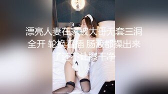 工作一天刚回到家饥渴淫荡的老婆就含住了鸡儿不撒口STP20093