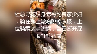 高颜值大长腿美眉吃鸡啪啪 哥们尽力了就是操不爽她