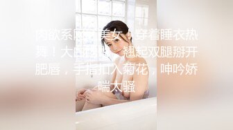 19岁大胸妹子 “怎么这么大” “我遗传我妈”完美露脸完整版 